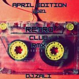 Dj.Zali-Retro Club rmx April Edition 2021