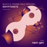 Block & Crown, Paul Parsons - Kryptonite (Original Mix)