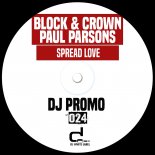 Block & Crown, Paul Parsons - Spread Love (Original Mix)