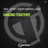 Paul Jockey, Lissat & Joseph Sinatra - Dancing Together (Extended Mix)