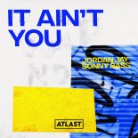 Jordan Jay & Sonny Bass feat Alessia Labate - It Aint You (Original Mix)