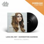 Lana Del Rey ─ Summertime Sadness (Maartell Remix)