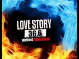 Love Story - 36.6 (worbmaZ Friend Remix)