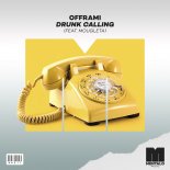 Offrami feat. Mougleta - Drunk Calling (Extended Mix)