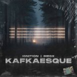 IGNITION & Diegx - Kafkaesque (Extended Mix)