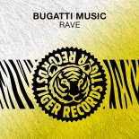 Bugatti Music - Rave (Extended Mix)