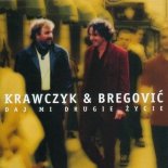 Krzysztof Krawczyk & Goran Bregovic - Moj Przyjacielu