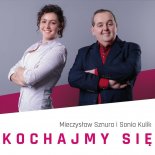 Mieczysław Sznura I Sonia Kulik - Kochajmy Się