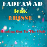 Fadi Awad feat. Erisse - Heading Out To The Club (Original Mix)