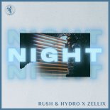 Rush & Hydro, ZelliX - Night (Original Mix)