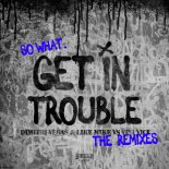 Dimitri Vegas & Like Mike vs. Vini Vici - Get In Trouble (Audiotricz Extended Remix)