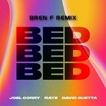 Joel Corry, Raye feat. David Guetta - BED (Bren F Remix)