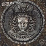 Larry Scottish - Ameno (Dance Mix)