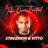 Afrojack feat. Eva Simons - Take Over Control (Struzhkin & Vitto Remix) (Radio Edit)