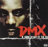 DMX - X Gonna Give It To Ya (DJ Gypsy Mashup)