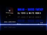 Manian - Ravers Fantasy (DJ yoyo & WHiTe ReMix)