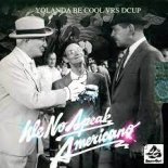Yolanda Be Cool & DCUP - We No Speak Americano (rtbR & BlackNoise Club Mix 2021)
