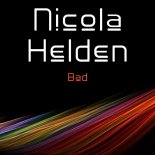 Nicola Helden - Bad (Extended Mix)