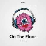 Dj Solovey - On The Floor (Original Mix)