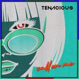 Tenacious - Call On Me (Extended Mix)