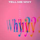 Da Buzz - Tell Me Why (Original Mix)
