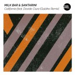 Santarini, Milk Bar feat. Davide Ciura - California (Qubiko Extended Remix)
