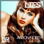 Aaron North - Lies (Extended Edit)