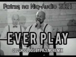 Ever Play - Patrzę Na Nią (90's By Przemo Remix)