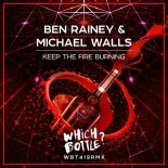 Ben Rainey & Michael Walls - Keep The Fire Burning (Club Mix)