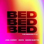 Joel Corry X RAYE X David Guetta – BED (Stickmen Extended Mix)