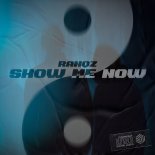 Ranqz - Show Me Now (Extended Mix)