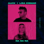 Alvix & Lisa Eismar - NA NA NA