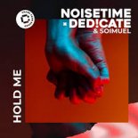 NOISETIME feat..Ded!cate & Soimuel - Hold Me
