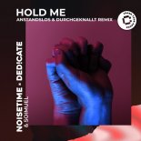 NOISETIME feat. Ded!cate & Soimuel - Hold Me (Anstandslos & Durchgeknallt Remix)