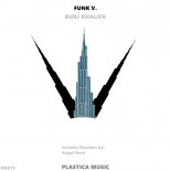 Funk V. - Burj Khalifa (Original Mix)