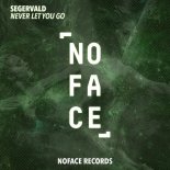 Segervald - Never Let You Go (Extended Mix)