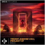 YREDEF & SIMONE CELI feat. PROJECT 97 - BAILA