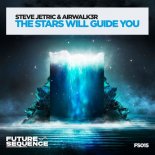 Steve Jetric & Airwalk3r - The Stars Will Guide You (Extended Mix)