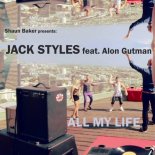 Jack Styles feat. Alon Gutman - All My Life (Original Mix)