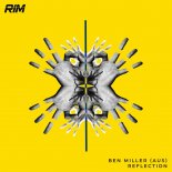 Ben Miller (Aus) - Reflection (Original Mix)