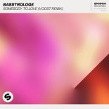 Basstrologe - Somebody To Love (Voost Extended Remix)