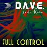 D.A.V.E. feat. Kaia – Full Control (Radio Edit)