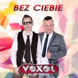 Vexel - Bez Ciebie (feat. Denix) (Radio Edit)