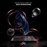 Basslovd & Uverlaw - Bad Intentions