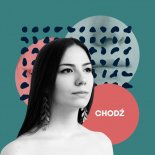 Karolina Łopuch - Chodź