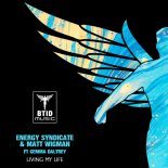 Energy Syndicate & Matt Wigman Ft Gemma Daltrey - Living My Life (Original Mix)