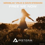 Miroslav Vrlik & Dave Steward - Free Me Now (Extended Mix)