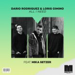 Dario Rodriguez & Loris Cimino - All I Need
