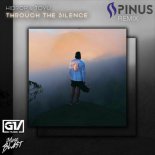 H!DROP & Toyu - Through The Silence (Spinus Remix)