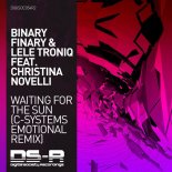 Binary Finary & Lele Troniq feat. Christina Novelli - Waiting For The Sun (C-Systems Extended Emotional Remix)